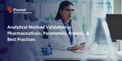 Analytical Method Validation in Pharmaceuticals: Parameters, Process, & Best Practices