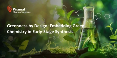Greenness by Design: Embedding Green Chemistry in Early-Stage Synthesis