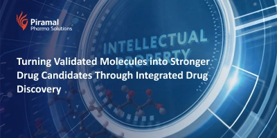 Turning Validated Molecules into Stronger Drug Candidates Through Integrated Drug Discovery