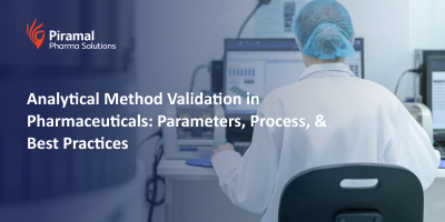 Analytical Method Validation in Pharmaceuticals: Parameters, Process, & Best Practices