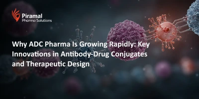 Why ADC Pharma Is Growing Rapidly: Key Innovations in Antibody-Drug Conjugates and Therapeutic Design