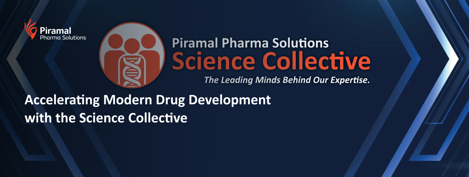 Piramal Pharma Solutions Science Collective platform accelerating modern drug development through integrated pharmaceutical research and development services